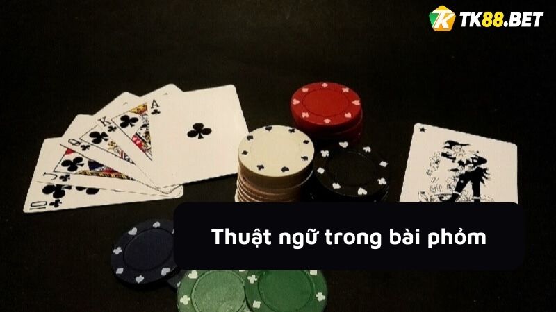 Thuật ngữ bài Phỏm