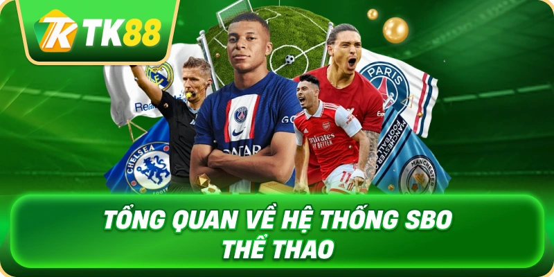 tong_quan_ve_he_thong_sbo_the_thao_1x